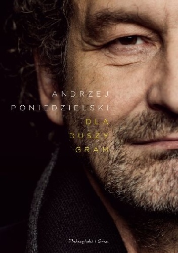Okładka: Andrzej Poniedzielski - Dla duszy gram