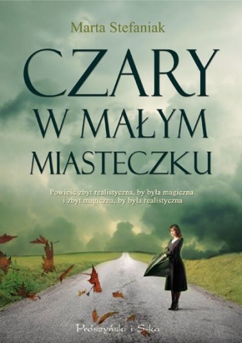 Okładka: Marta Stefaniak - Czary w małym miasteczku