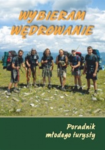Okładka: Wojciech Wierba - Wybieram wędrowanie. Poradnik młodego turysty
