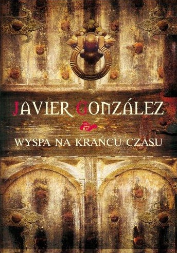 Okładka: Javier Gonzalez - Wyspa na Krańcu Czasu