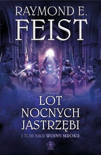 Okładka: Raymond E. Feist - Lot Nocnych Jastrzębi