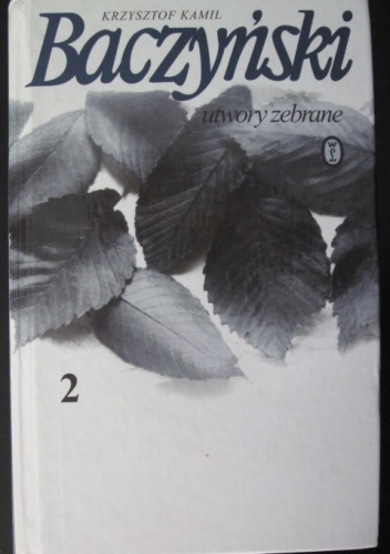 Okładka: Krzysztof Kamil Baczyński - Utwory zebrane 2
