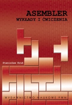 Okładka: Stanisław Kruk - Asembler. Wykłady i ćwiczenia