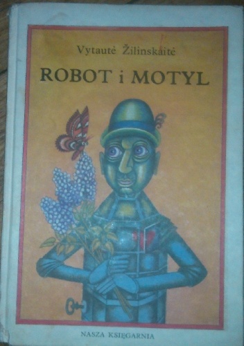 Okładka: Vytautė Žilinskaitė - Robot i motyl