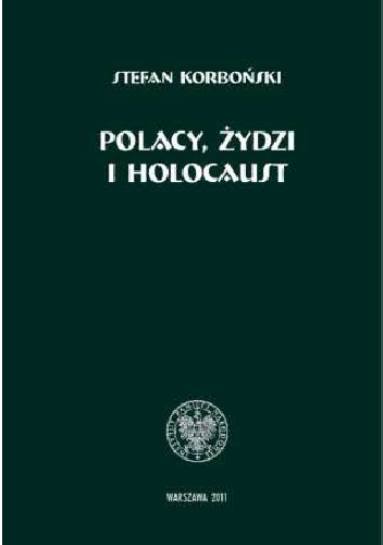 Okładka: Stefan Korboński - Polacy, Żydzi i Holocaust