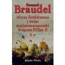 Okładka: Fernand Braudel - Morze Śródziemne i świat śródziemnomorski w epoce Filipa II., Tom. 2