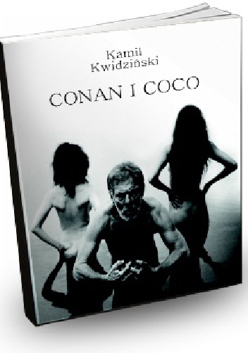 Okładka: Kamil Kwidziński - Conan i Coco