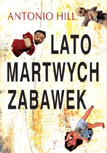 Okładka: Toni Hill - Lato martwych zabawek