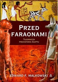 Okładka: Edward F. Malkowski - Przed faraonami
