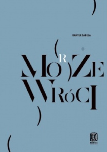 Okładka: Bartek Sabela - Może (morze) wróci