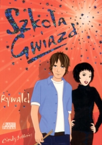 Okładka: Cindy Jefferies - Szkoła Gwiazd: Rywale!