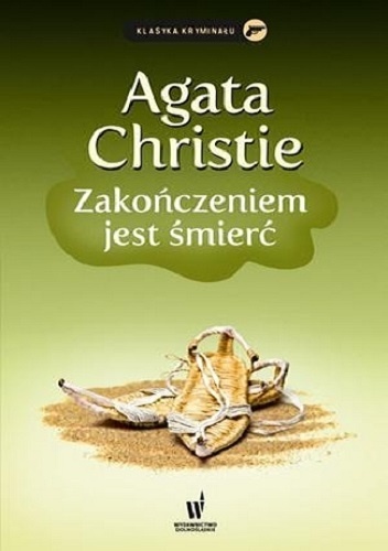 Okładka: Agatha Christie - Zakończeniem jest śmierć
