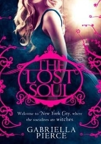 Okładka: Gabriella Pierce - The Lost Soul (666 Park Avenue 3)
