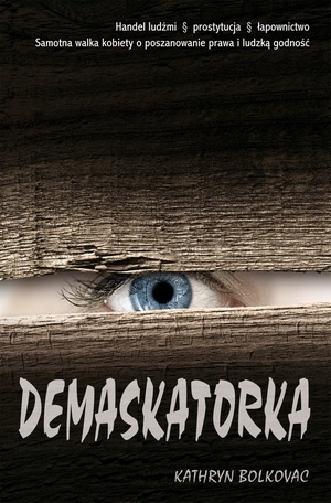 Okładka: Kathryn Bolkovac - Demaskatorka