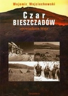 Okładka: Wojomir Wojciechowski - Czar Bieszczadów opowiadania Woja