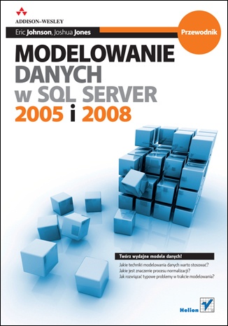 Okładka: Eric Johnson - Modelowanie danych w SQL Server 2005 i 2008. Przewodnik