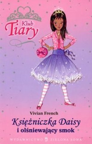 Okładka: Vivian French - Księżniczka Daisy i olśniewający smok