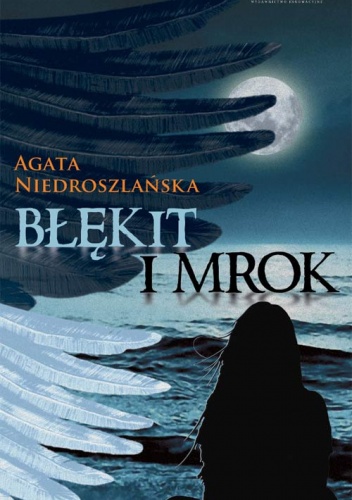 Okładka: Agata Niedroszlańska - Błękit i mrok