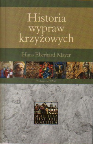 Okładka: Hans Mayer - Historia wypraw krzyżowych