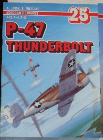 Okładka: Adam Jarski - P-47 Thunderbolt P-35/P-41/P-43