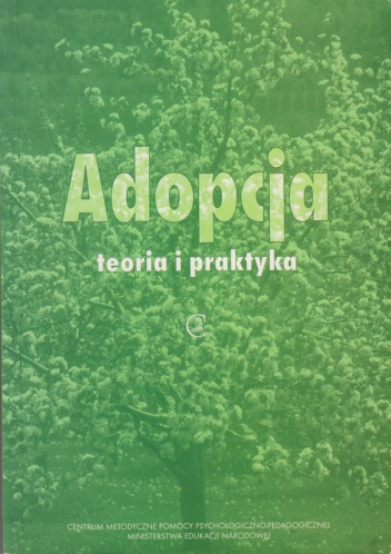 Okładka:  praca zbiorowa - Adopcja: teoria i praktyka