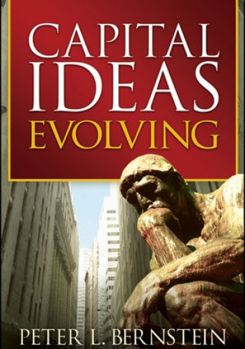Okładka: Peter L. Bernstein - Capital Ideas Evolving