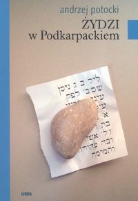 Okładka: Andrzej Potocki - Żydzi w Podkarpackiem