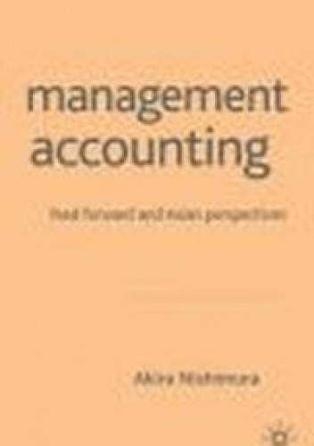 Okładka: Akira Nishimura - Management Accounting Feed Forward &amp; Asian Perspectives
