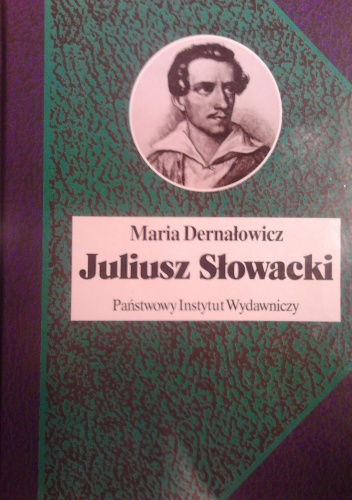 Okładka: Maria Dernałowicz - Juliusz Słowacki
