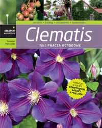 Okładka: Szczepan Marczyński - Clematis i inne pnącza ogrodowe