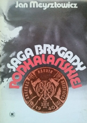 Okładka: Jan Meysztowicz - Saga Brygady Podhalańskiej