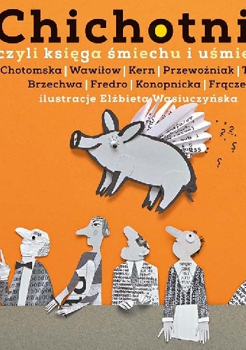 Okładka: Julian Tuwim - Chichotnik, czyli księga śmiechu i uśmiechu