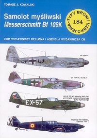 Okładka: Tomasz J. Kowalski - Samolot myśliwski Messerschmitt Bf 109K
