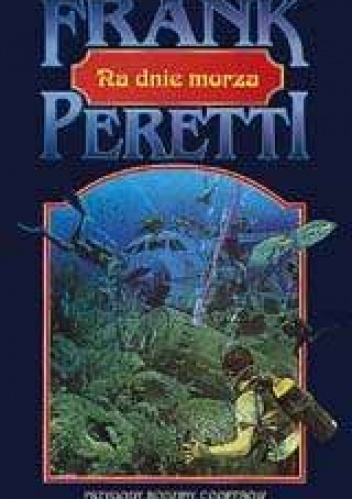 Okładka: Frank E. Peretti - Na dnie morza