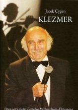 Okładka: Jacek Cygan - Klezmer. Opowieść o życiu Leopolda Kozłowskiego-Kleinmana