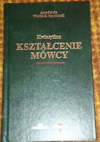 Okładka:  Kwintylian - Kształcenie mówcy