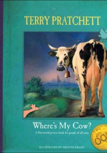Okładka: Terry Pratchett - Gdzie moja krówka?