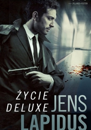 Okładka: Jens Lapidus - Życie deluxe