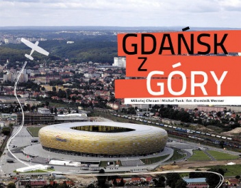 Okładka: Mikołaj Chrzan - Gdańsk z góry