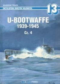 Okładka: Waldemar Trojca - U-Bootwaffe 1939-1945, cz. 4