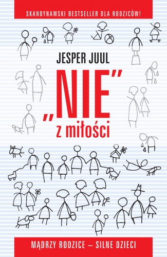 Okładka: Jesper Juul - NIE z miłości. Mądrzy rodzice - silne dzieci.