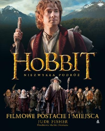 Okładka: Jane Johnson - Hobbit: Niezwykła podróż. Filmowe postacie i miejsca