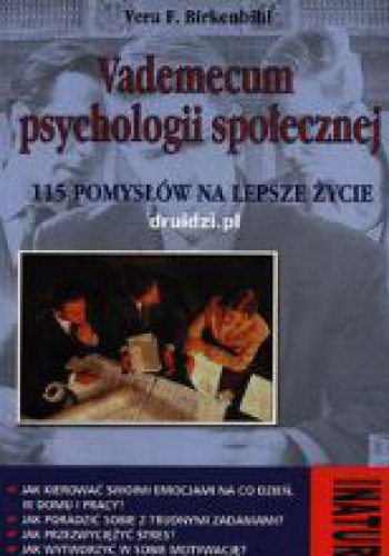 Okładka: Vera F. Birkenbihl - Vademecum psychologii społecznej. 115 pomysłów na lepsze życie.