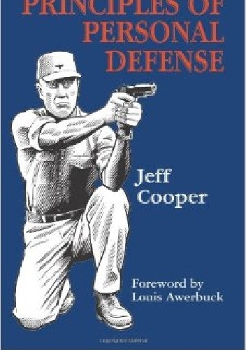 Okładka: Jeff Cooper - Principles of Personal Defense