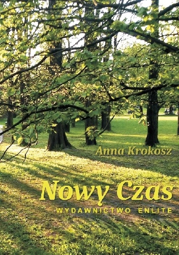 Okładka: Anna Krokosz - Nowy Czas