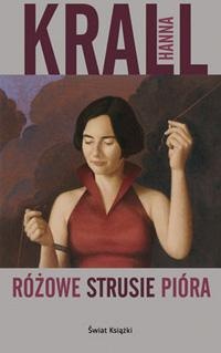 Okładka: Hanna Krall - Różowe strusie pióra