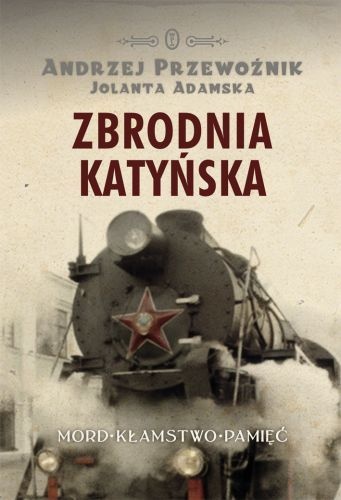 Okładka: Andrzej Przewoźnik - Zbrodnia Katyńska
