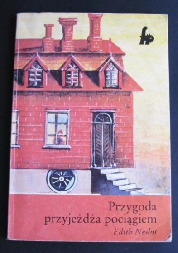 Okładka: Edith Nesbit - Przygoda przyjeżdża pociągiem