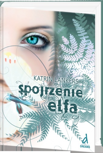 Okładka: Katrin Lankers - Spojrzenie Elfa
