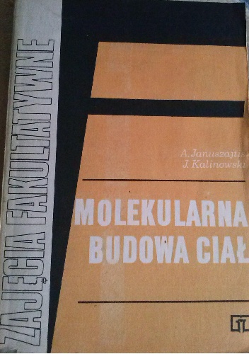 Okładka:  - Molekularna budowa ciał